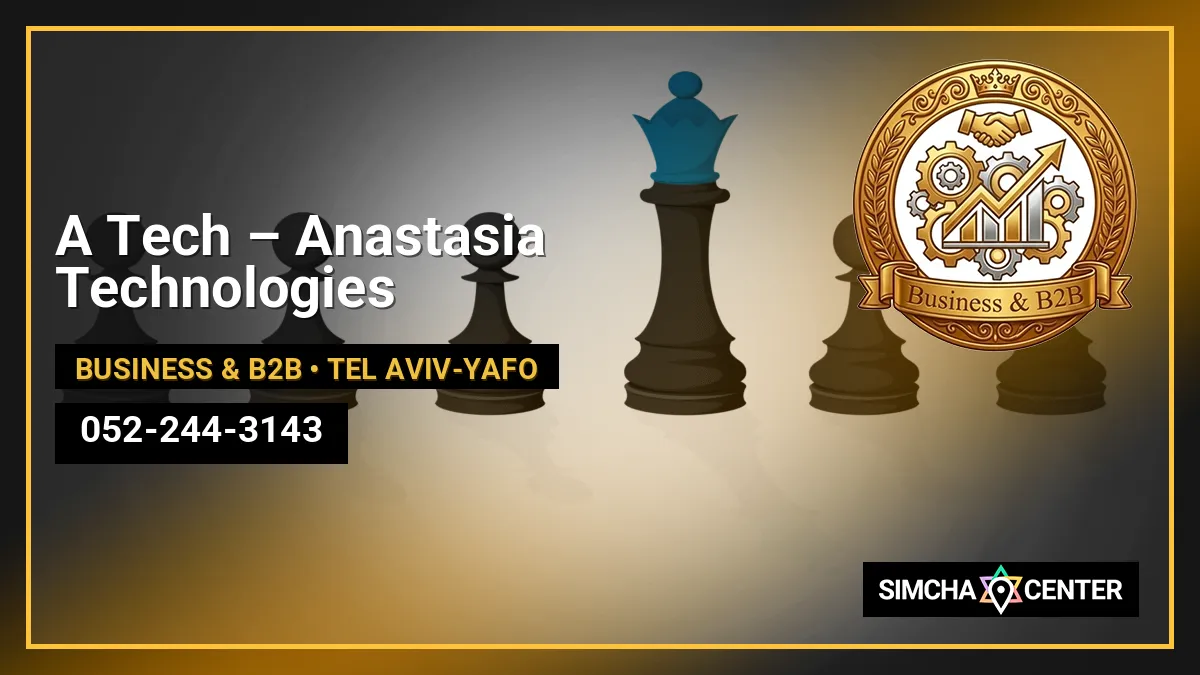 A Tech – Anastasia Technologies — Business & B2B