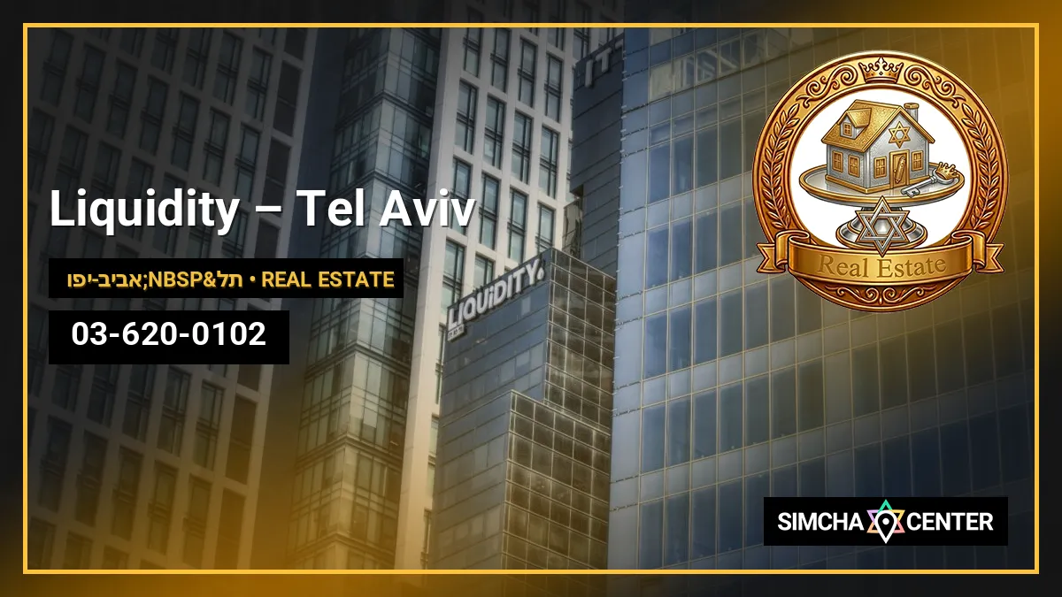 Liquidity – Tel Aviv — Real Estate