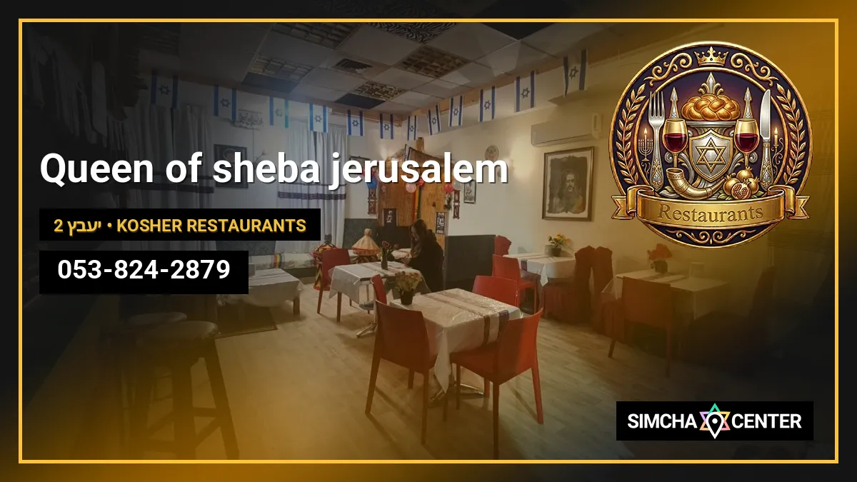 Queen of sheba jerusalem — Kosher Restaurants