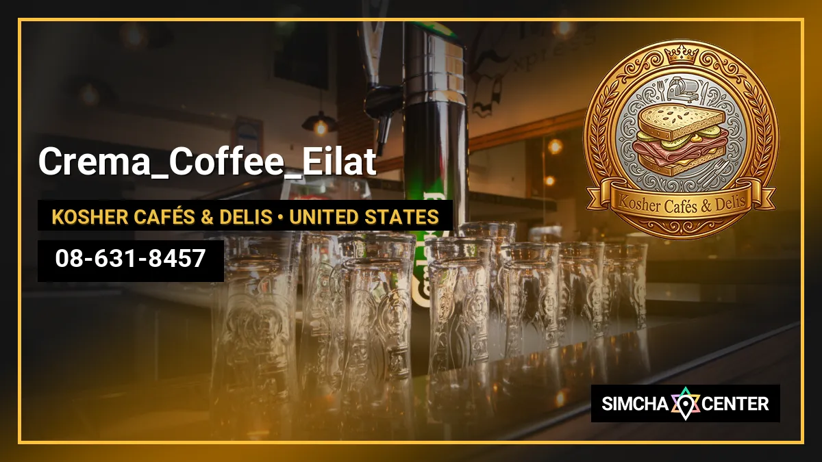 Crema_Coffee_Eilat — Kosher Cafés & Delis