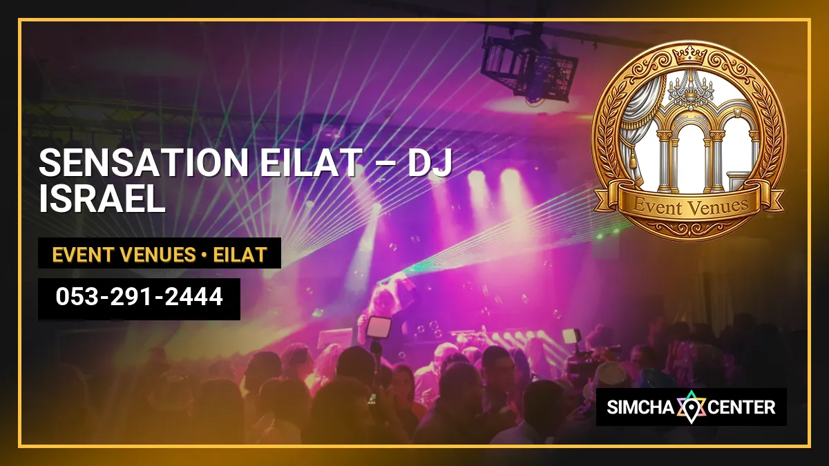 SENSATION EILAT – DJ ISRAEL — Event Venues
