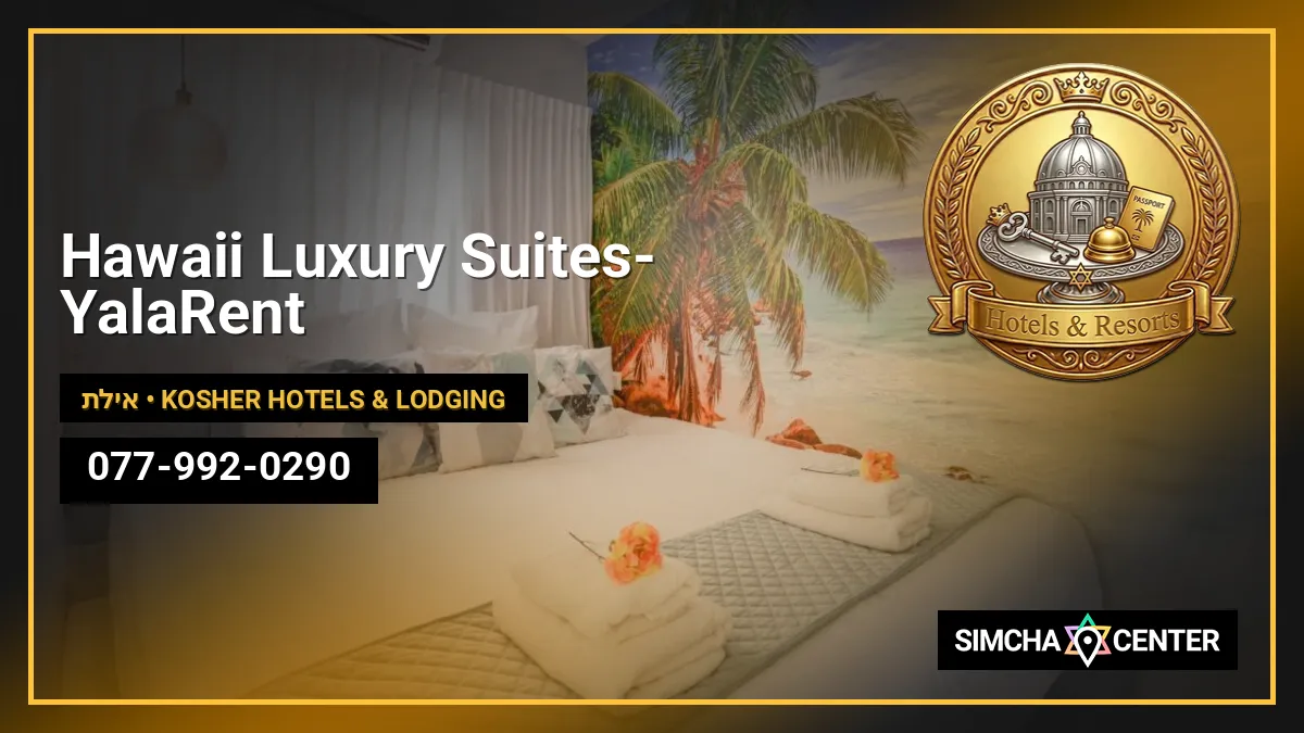 Hawaii Luxury Suites- YalaRent — Kosher Hotels & Lodging
