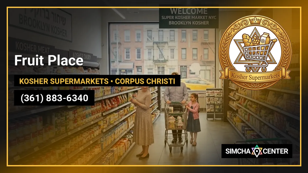 Fruit Place — Kosher Supermarkets