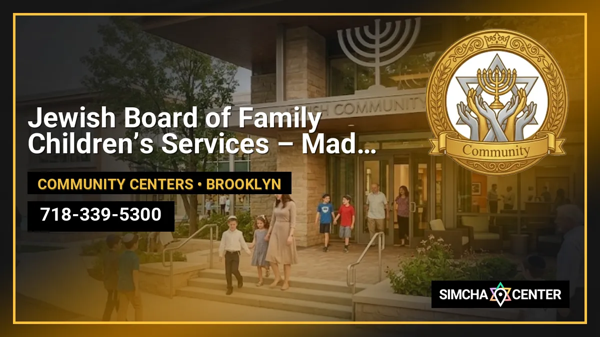 Jewish Board of Family  Children’s Services – Madeleine Borg Community Serv — Community Centers
