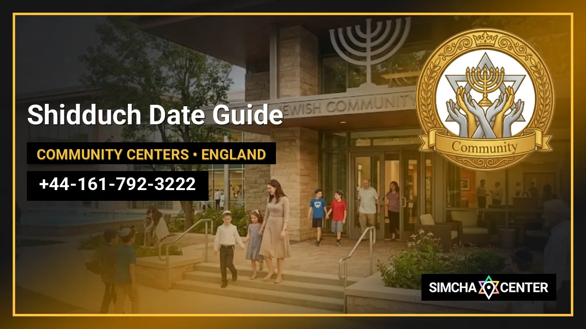 Shidduch Date Guide — Community Centers