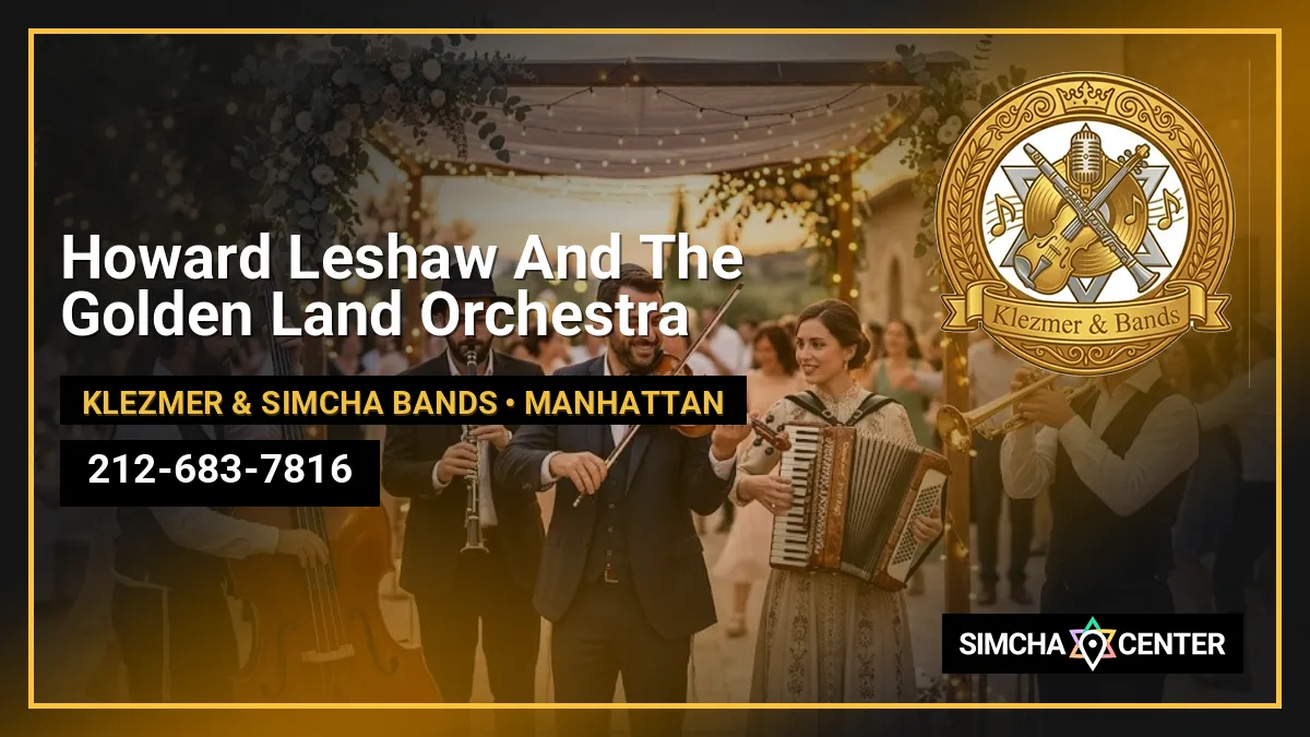 Howard Leshaw And The Golden Land Orchestra — Klezmer & Simcha Bands
