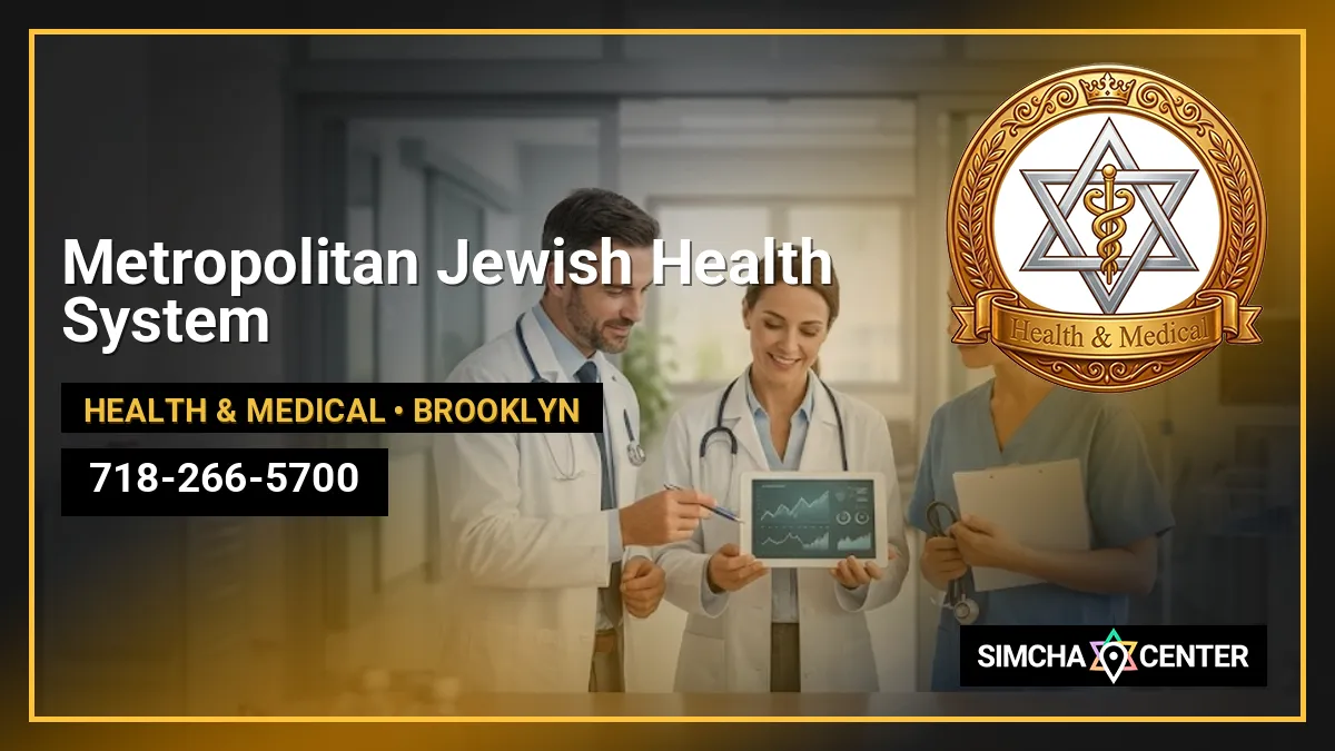 Metropolitan Jewish Health System — Health & Medical