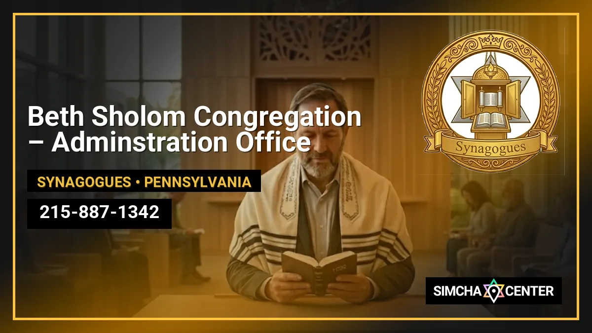 Beth Sholom Congregation – Adminstration Office — Synagogues
