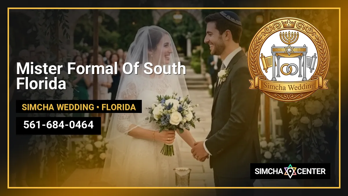 Mister Formal Of South Florida — Simcha Wedding