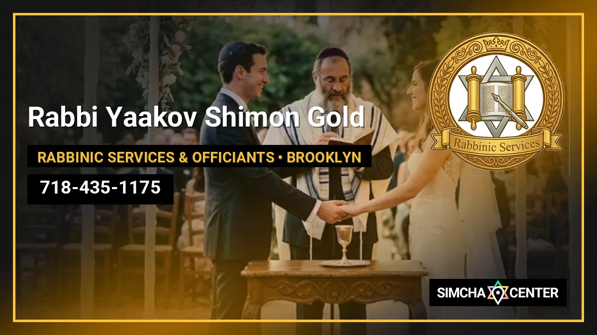Rabbi Yaakov Shimon Gold — Rabbinic Services & Officiants