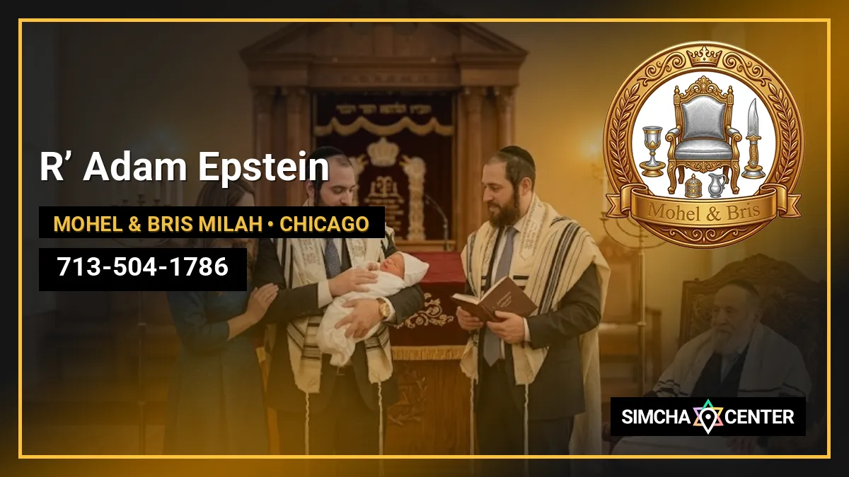 R’ Adam Epstein — Mohel & Bris Milah