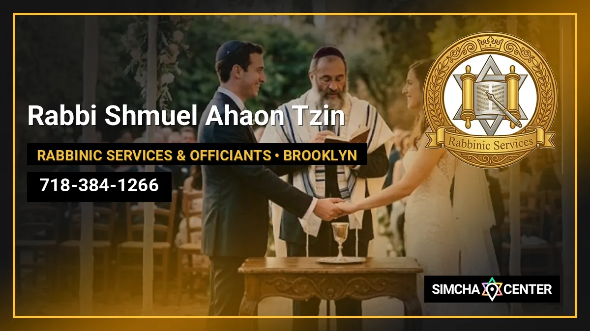 Rabbi Shmuel Ahaon Tzin — Rabbinic Services & Officiants