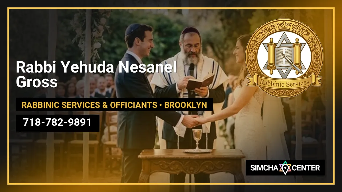 Rabbi Yehuda Nesanel Gross — Rabbinic Services & Officiants