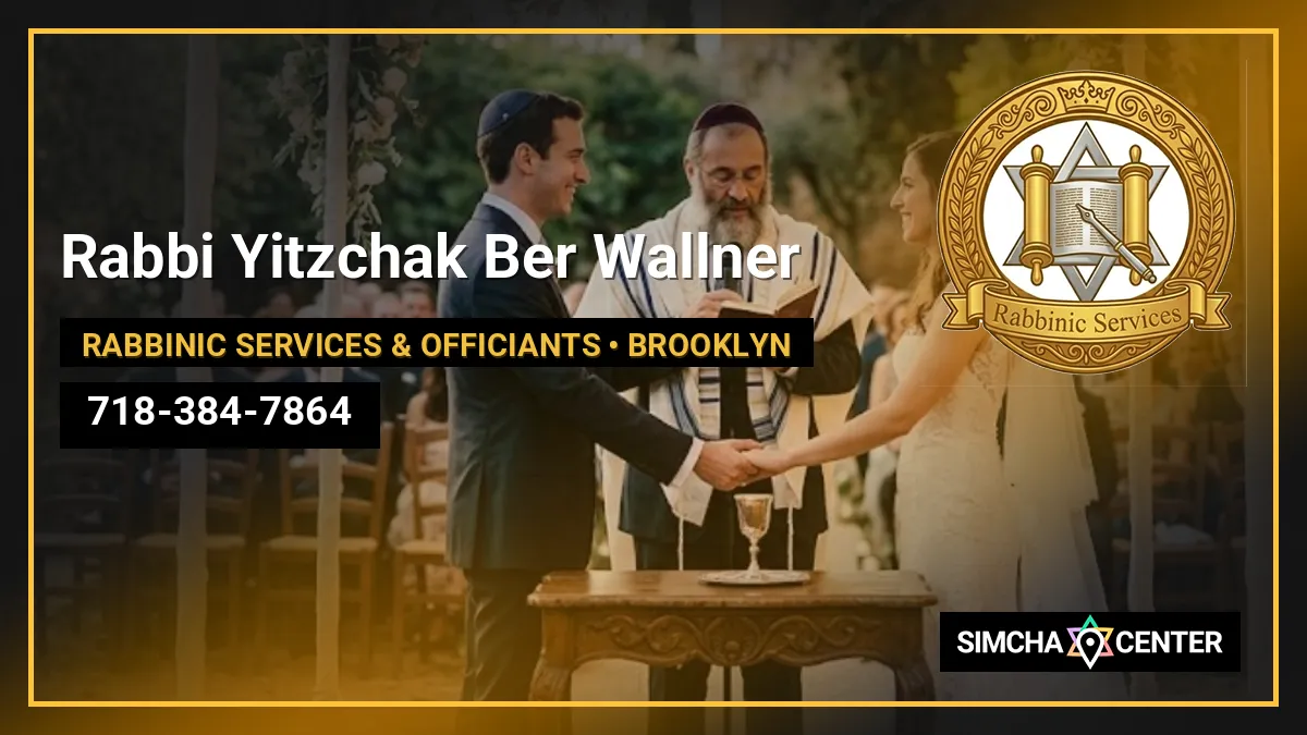 Rabbi Yitzchak Ber Wallner — Rabbinic Services & Officiants